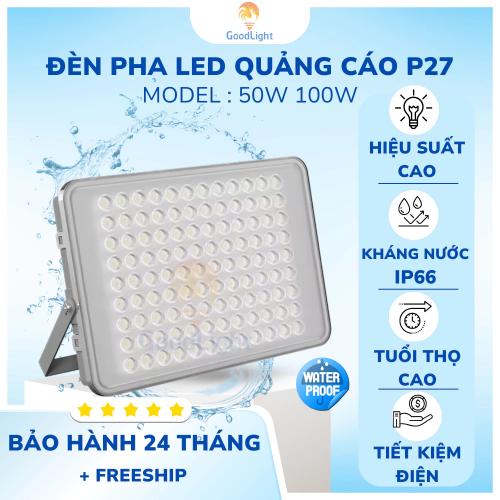 den-pha-led-50w100w-p27-goodlight-sieu-sang-chieu-sang-ngoai-troi-bang-hieu-quang-cao-250322124629